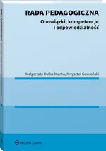 Rada pedagogiczna Obowiązki kompetencje i odpowiedzialność - Małgorzata Dutka-Mucha