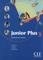 Junior Plus 3 Livre de l'élève - Michèle Butzbach