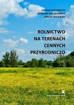 Rolnictwo na terenach cennych przyrodniczo - Barbara Gołębiewska