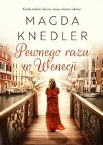Pewnego razu w Wenecji - Magda Knedler