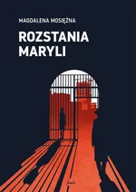 Rozstania Maryli - Magdalena Mosiężna