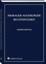 Krakauer-Augsburger Rechtsstudien Normschaffung