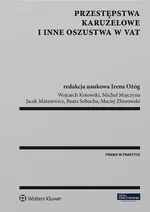 Przestępstwa karuzelowe i inne oszustwa w VAT - Wojciech Kotowski