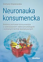 Neuronauka konsumencka - Barbara Wąsikowska