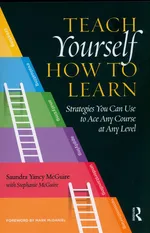 Teach Yourself How to Learn - McGuire Saundra Yancy