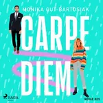 Carpe diem - Monika Gut-Bartosiak