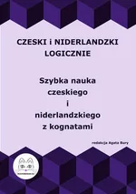 Czeski i niderlandzki logicznie. Szybka nauka czeskiego i niderlandzkiego z kognatami