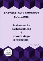 Portugalski i szwedzki logicznie. Szybka nauka portugalskiego i szwedzkiego z kognatami