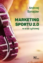 Marketing sportu 2.0 - Andrzej Sznajder