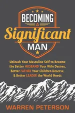 Becoming a Significant Man - Warren Peterson