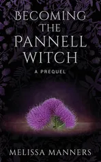 Becoming The Pannell Witch - Melissa Manners