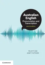 Australian English Pronunciation and Transcription - Felicity Cox