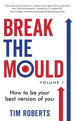 Break The Mould - Tim Roberts