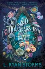 A Thousand Years to Wait - L. Ryan Storms