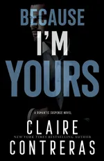 Because I'm Yours - Contreras Claire