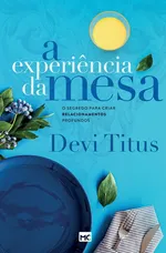 A experiencia da mesa (nova capa) - Devi Titus
