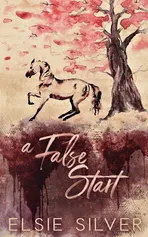A False Start (Special Edition) - Elsie Silver