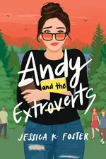 Andy and the Extroverts - Jessica K. Foster
