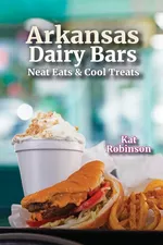 Arkansas Dairy Bars - Kat Robinson