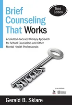 Brief Counseling That Works - Gerald B. Sklare