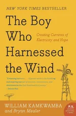 Boy Who Harnessed the Wind, The - William Kamkwamba