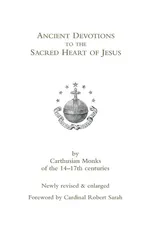 Ancient Devotions to the Sacred Heart of Jesus - Monks Carthusian