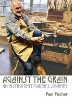 Against the Grain - Paul Fischer