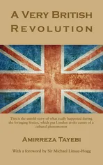 A Very British Revolution - Amirreza Tayebi