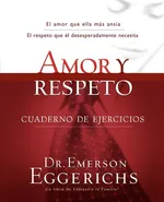 Amor y Respeto - Emerson Eggerichs