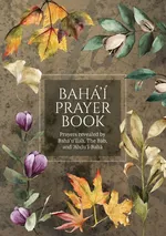 Bahá'í Prayer Book (Illustrated) - Bahá'u'lláh