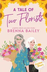 A Tale of Two Florists - Brenna Bailey