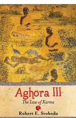Aghora - 3 - 30th - Svobodha Robert E.