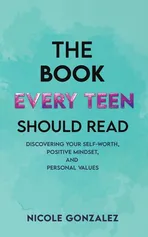 The Book Every Teen Should Read - Nicole Gonzalez