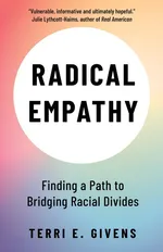Radical Empathy - Terri Givens