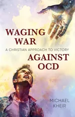 Waging War Against OCD - Michael Kheir