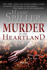 Murder in the Heartland - Harry Spiller