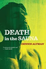 Death in the Sauna - Dennis Altman
