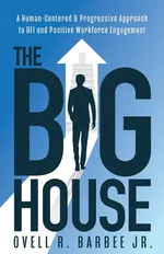 The Big House - Jr. Ovell R. Barbee