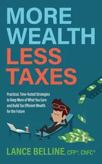 More Wealth, Less Taxes - CFP Lance Belline