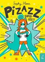 Pizzaz Tom 2 Pizazz kontra Super-Dżett - Sophy Henn
