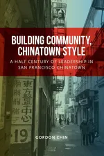 Building Community, Chinatown Style - Gordon Chin