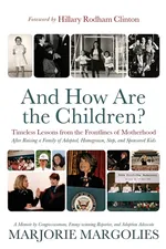 And How Are the Children? - Marjorie Margolies