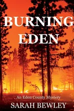 Burning Eden - Sarah Bewley