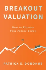Breakout Valuation - Patrick E. Donohue