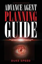 Advance Agent Planning Guide - The Executive Protection Specialist's Guide for Conducting Advance Operations - Duke Speed