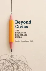 Beyond Civics - Sandra Every Dean