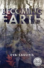 Becoming Earth - Eva Saulitis