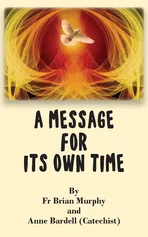 A Message for Its Own Time - Anne Bardell