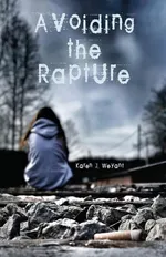 Avoiding the Rapture - Karen J Weyant