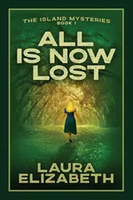 All Is Now Lost - Elizabeth Laura